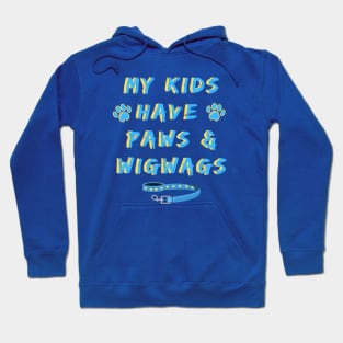 My kids have paws and wigwags Hoodie